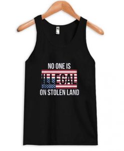 Beautiful No One is Illegal on Stolen Land Tanktop