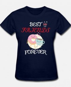 Best Friends Forever T Shirt