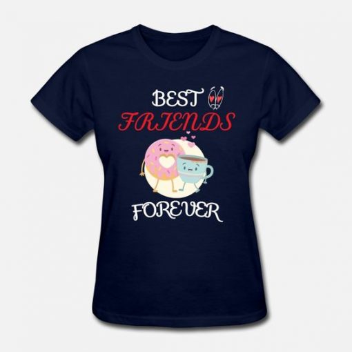 Best Friends Forever T Shirt