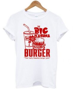 Big Kahuna Burger T-shirt