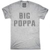 Big Poppa t-shirt