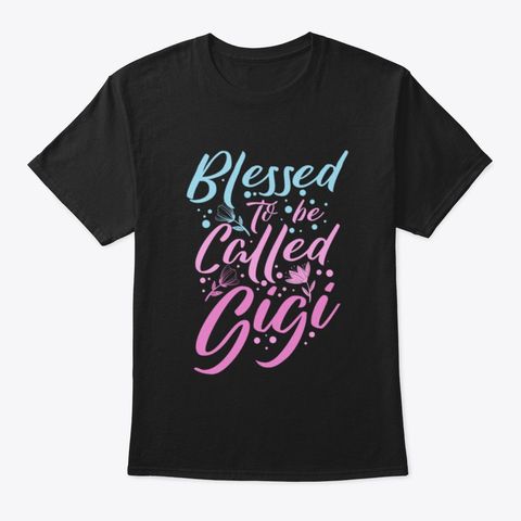 Blessed To Be Called T-Shirt