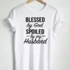 Blessed by God T-shirt