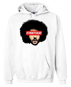 Bluevilyz I’m with Kap’ – Colin Kaepernick Hoodie