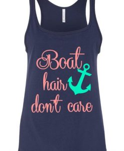 Boat Hair Don’t Tanktop