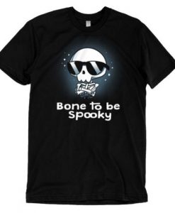 Bone to be Spooky Tshirt