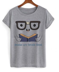 Books are brain T Shirt