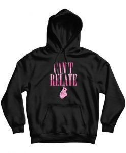 Can’t Relate Black Hoodie