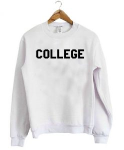 College Unisex Mens Womens Sweatshirt