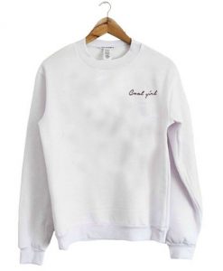 Cool Girl Sweatshirt