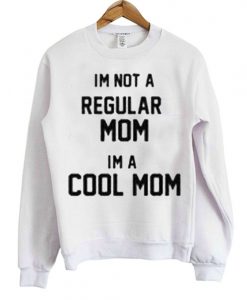 Cool Mom Sweatshirt