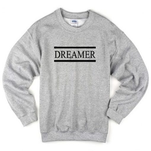 Dreamer Sweatshirt