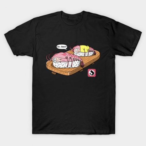 Fascist Sushi Shrimps T-Shirt