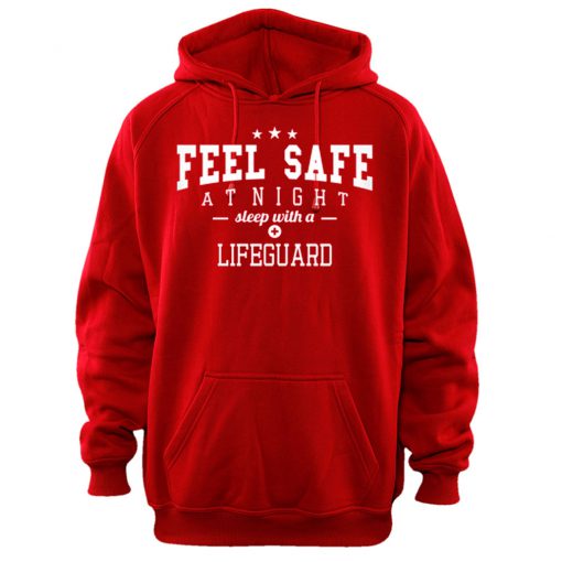 Feel Safe At Night Sleep With A Lifeguard Hoodie