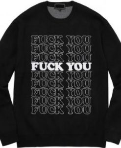 Fuck You Sweatshirt