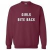 Girls Bite Back Sweatshirt