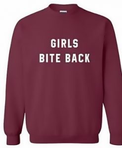 Girls Bite Back Sweatshirt