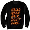 Halloween Hair Don’t Care Sweatshirt