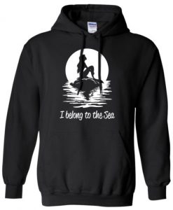 I Belong To The Sea Hoodie