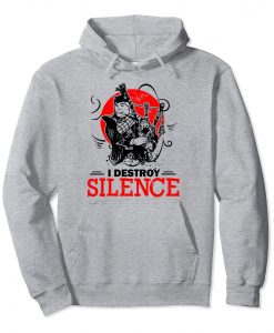 I Destroy Silence Parody Gray Hoodie