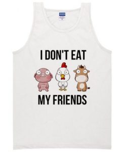 I Don’t Eat My Friends Tanktop