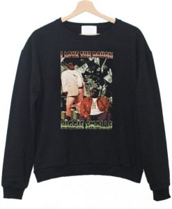 I Love The Dough Biggie Smalls Sweatshirt