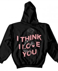 I Think I Love You Warp Black Rose Hoodie