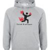 I Tried It At Home Hoodie