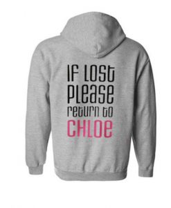 If Lost Please Return Chloe Hoodie