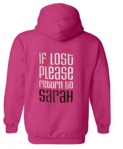 If Lost Please Return Sarah Hoodie