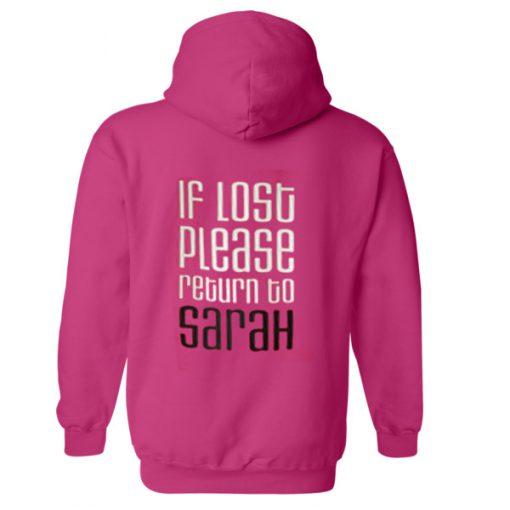 If Lost Please Return Sarah Hoodie