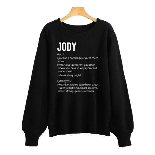 Jody Name Meaning Xmas Birthday Gift Sweatshirt
