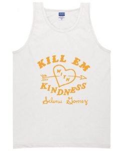 Kill Em With Kindness Tanktop