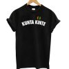 Kunta Kinte Colin Kaepernick T shirt