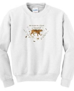 My Pussy Is A Tiger Sweatshirt