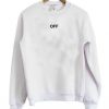 Off Unisex Sweatshirt