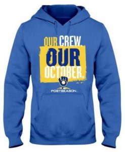 Our Crew Our October Hoodie blue