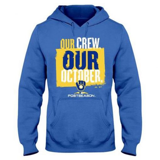 Our Crew Our October Hoodie blue