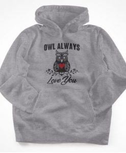 Owl Always Love You Hoodie