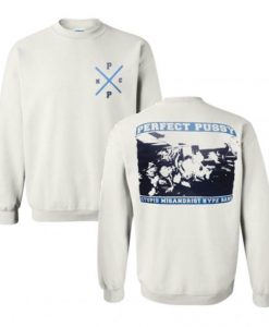 Perfect Pussy Stupid Misandrist Hype Band Sweatshirt