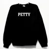 Petty Sweatshirt NA