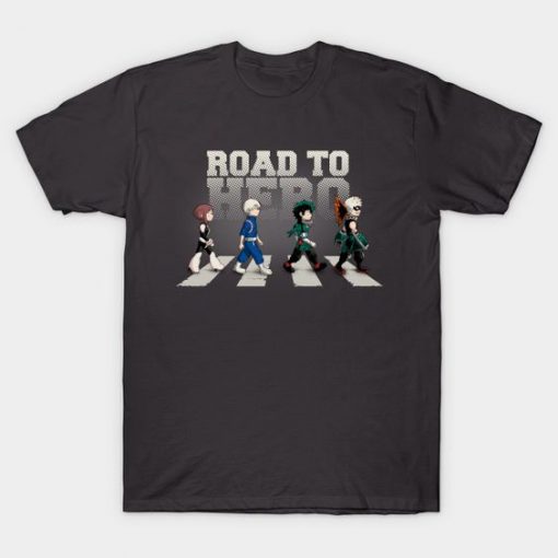 Road to hero t-shirt