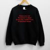 Roses Are Red Romance Is Dead Every Day I Suffer Sweatshirt NA