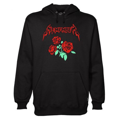 Roses Remember Hoodie