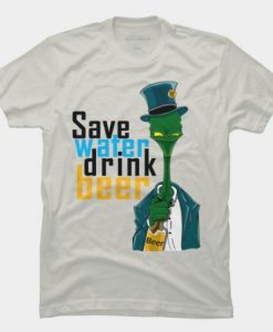 Save Water save beer T Shirt
