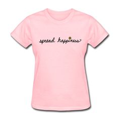 Spread Happiness T-Shirt