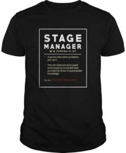 Stage Manager Definition T Shirt