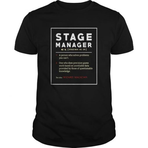 Stage Manager Definition T Shirt