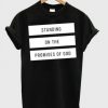 Standing on The Blac T-Shirt