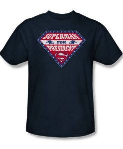 Superman For President T-Shirt